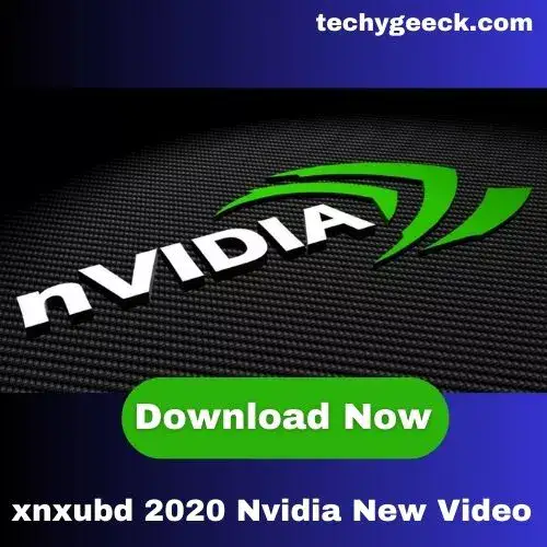 xnxubd 2020 Nvidia New Video Download: Frame Rate for 2021