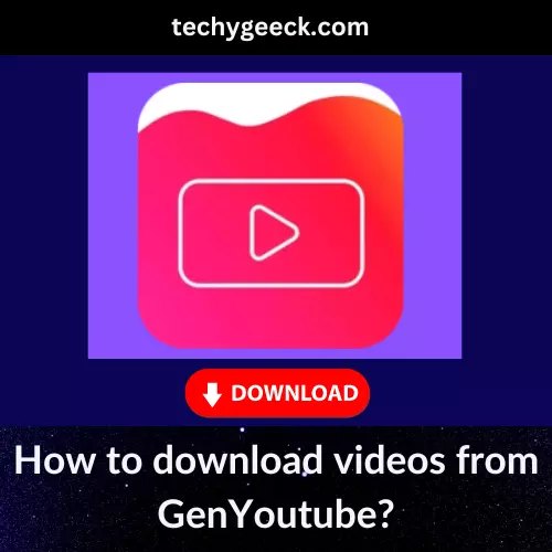 How to download videos from GenYoutube?